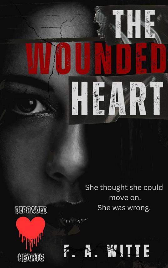 The Wounded Heart