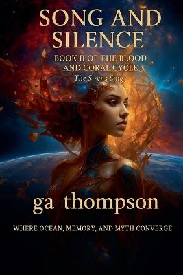 SONG AND SILENCE The Sirens Sing - Ga Thompson - cover