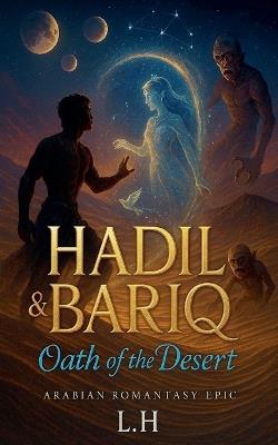 Hadil and Bariq: Oath of the Desert - Hamza Laaouamri - cover