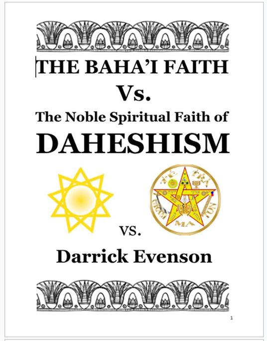 The Baha'i Faith Vs. the Noble Spiritual Faith of Daheshism
