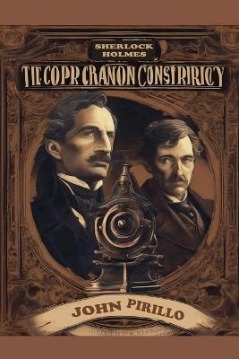 Sherlock Holmes, The Copper Cannon Conspiracy - John Pirillo - cover