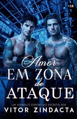 Amor em zona de ataque - Vitor Zindacta - cover