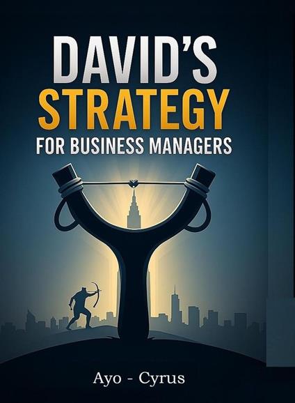 David’s Strategy for Business Managers
