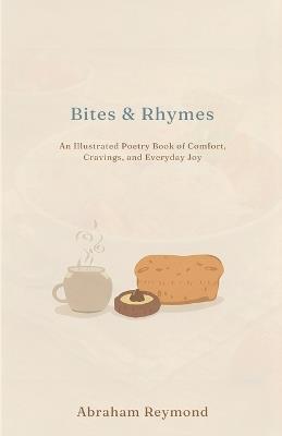 Illustrated Bites & Rhymes - Abraham Reymond - cover