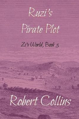 Ruzi's Pirate Plot - Robert L Collins - cover