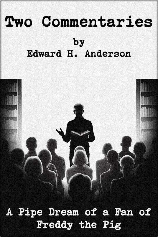Two Commentaries by Edward H. Anderson
