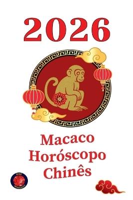 Macaco Horóscopo Chinês 2026 - Alina Rubi - cover