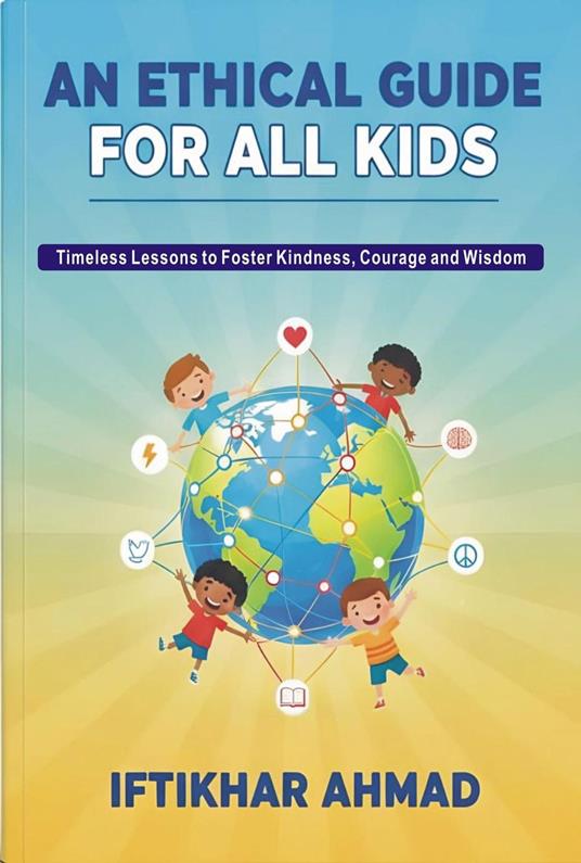 An Ethical Guide for All Kids - Iftikhar Ahmad - ebook