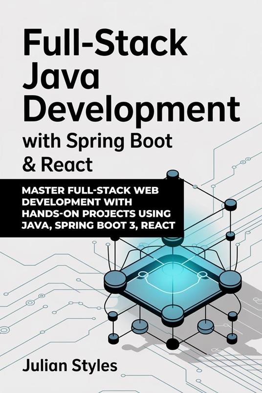 Full-Stack Java Development With Spring Boot & React