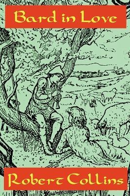 Bard In Love - Robert L Collins - cover