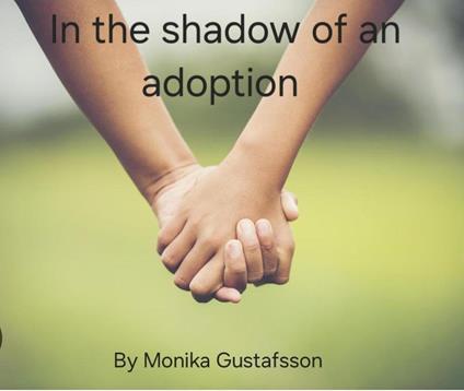 In the shadow of an adoption