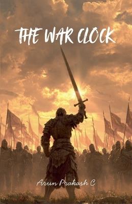 The War Clock - Arun Prakash C - cover