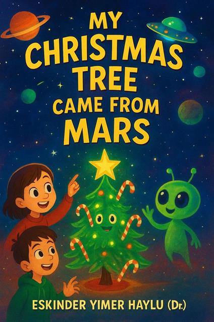 My Christmas Tree Came from Mars - Eskinder Yimer Haylu - ebook