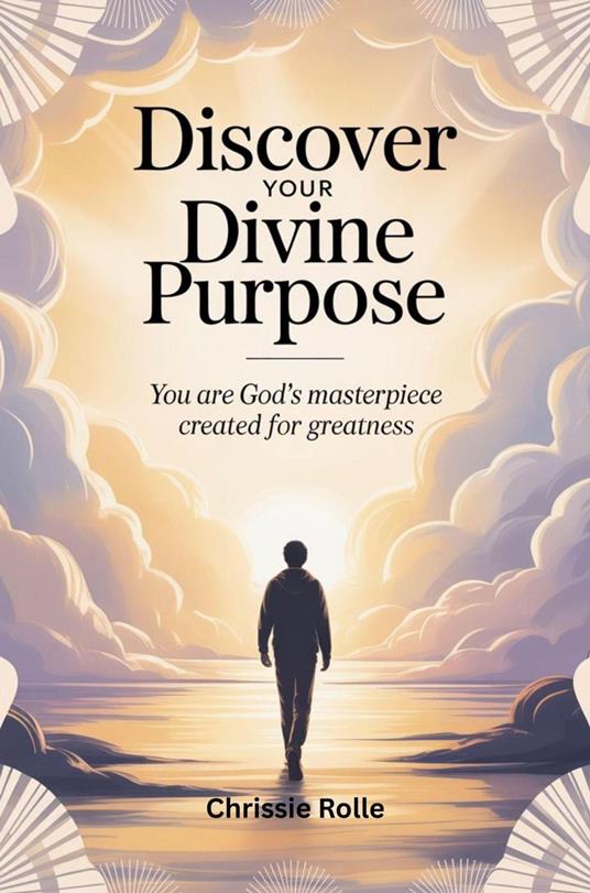 Discover Your Divine Purpose: You Are God’s Masterpiece