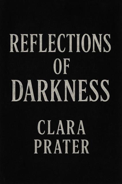 “Reflections of Darkness”