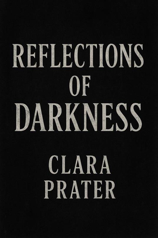 “Reflections of Darkness”