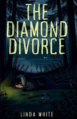 The Diamond Divorce - Linda White - cover