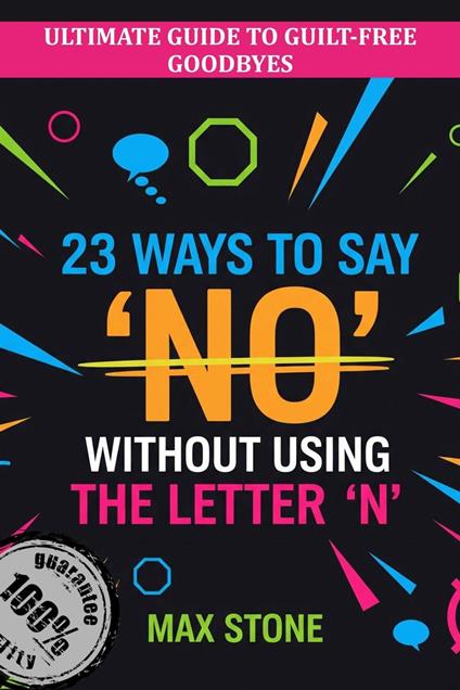 23 Ways to Say ‘No’ Without Using the Letter ‘N’