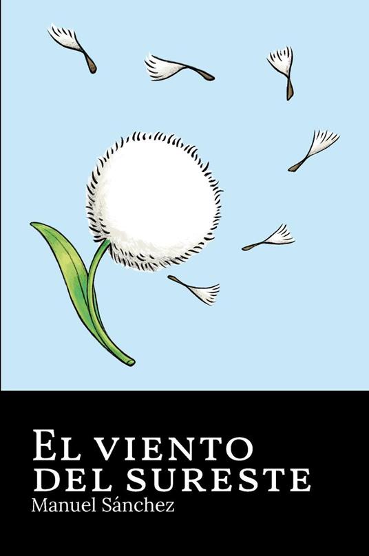 El viento del Sureste