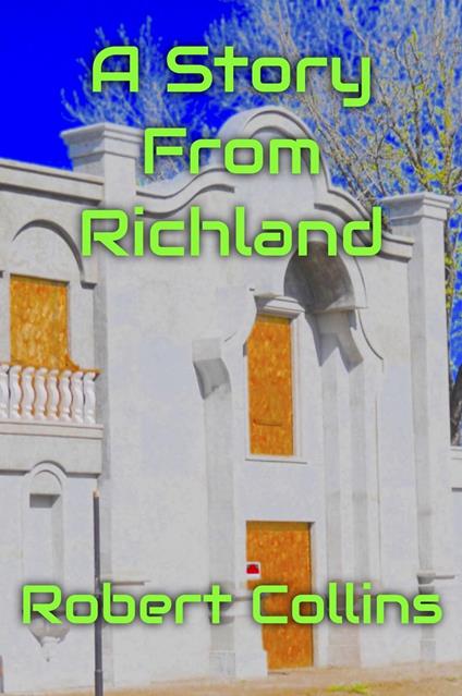 A Story From Richland