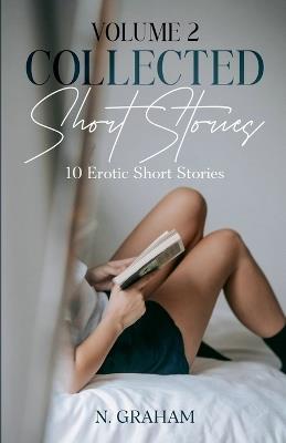 Volume 2 Collected Short Stories - N Graham - cover