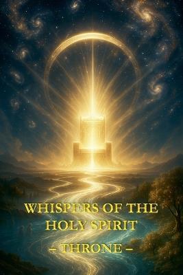 Whispers of the Holy Spirit - Throne - Child Of God - cover