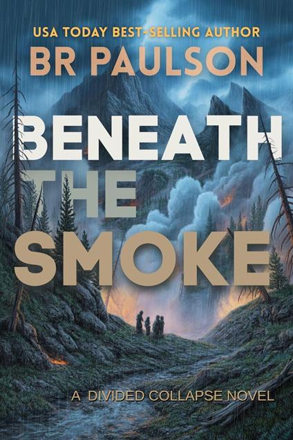 Beneath the Smoke