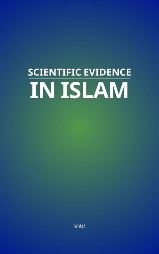Scientific Evidence in Islam