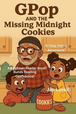 GPop and the Missing Midnight Cookies - Jae Lavell - cover