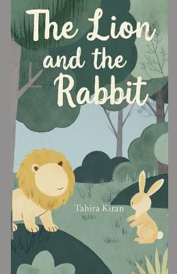 The Lion and the Rabbit - Tahira Kiran - cover