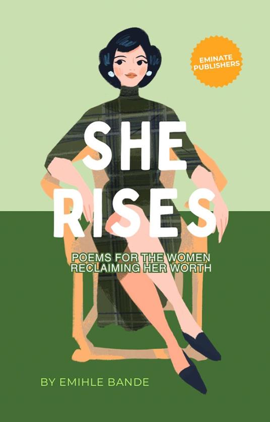 She Rises: Poems For The Woman Reclaiming Her Worth