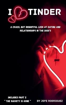 I Love Tinder - Jefe Rodriguez - cover