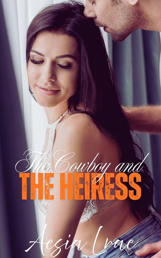 The Cowboy and the Heiress