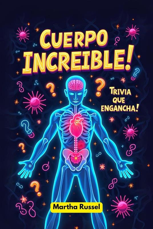 ¡Cuerpo Increíble! Trivia que Engancha!