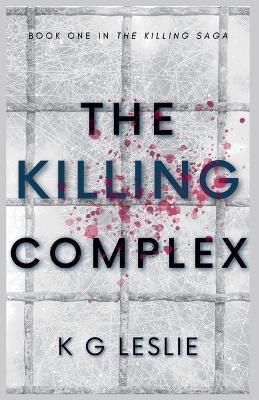 The Killing Complex - K G Leslie - cover