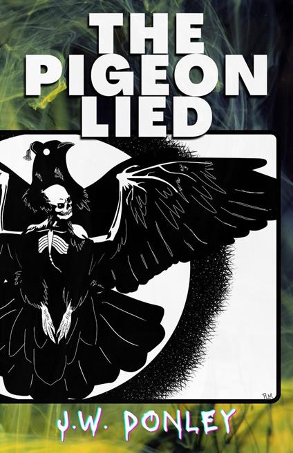 The Pigeon Lied
