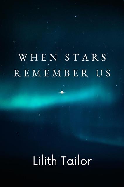 When Stars Remember Us