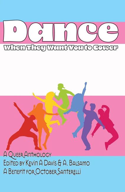 Dance When They Want You to Cower