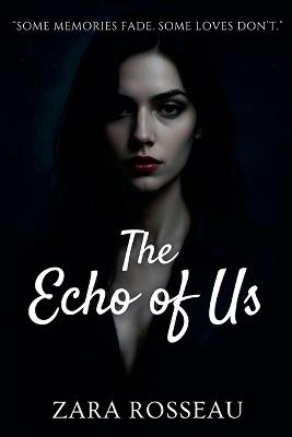 The Echo of Us - Zara Rosseau - cover