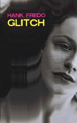 Glitch - Hank Fredo - cover