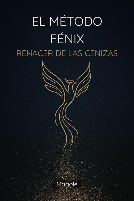 El Método Fénix: Renacer de las Cenizas