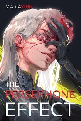The Persephone Effect - Maria Ying - cover