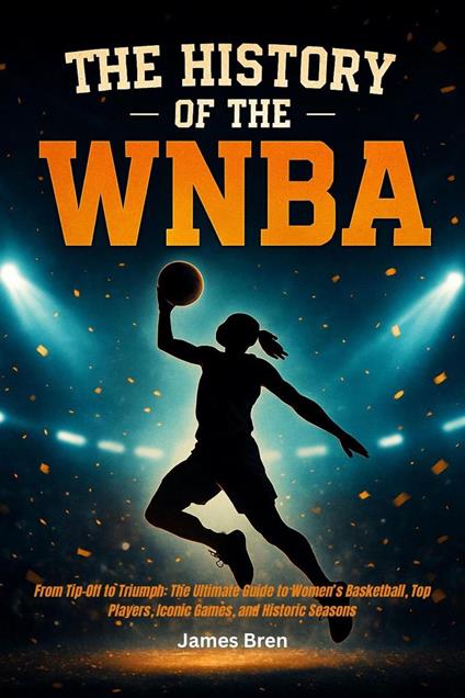 The History of the WNBA