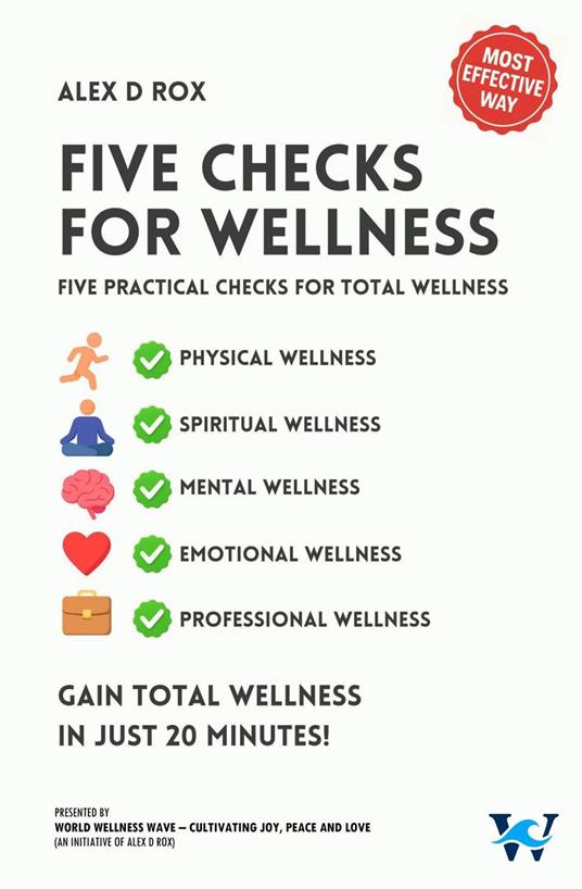 Five Checks For Wellness - Gain Total Wellness In Just 20 Minutes