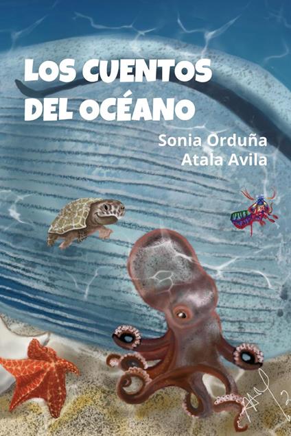 Los cuentos del océano - Atala Avila,Sonia Orduña - ebook