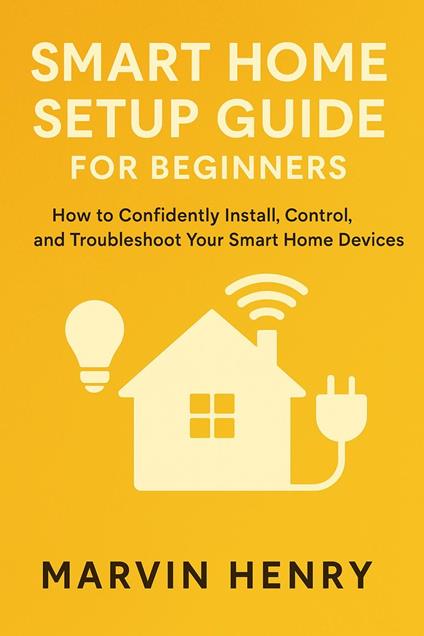 Smart Home Setup Guide for Beginners