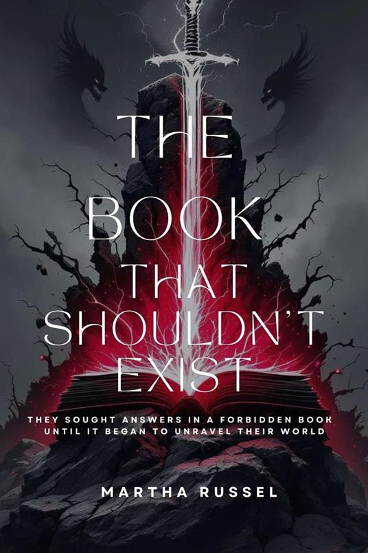 The Book That Shouldn’t Exist - Martha Russel - ebook
