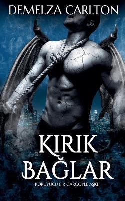 Kırık Bağlar: Koruyucu Bir Gargoyle Aşkı - Demelza Carlton - cover