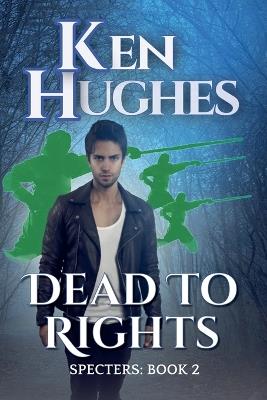 Dead To Rights - Ken Hughes - cover