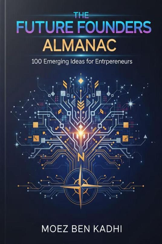 The Future Founders Almanac